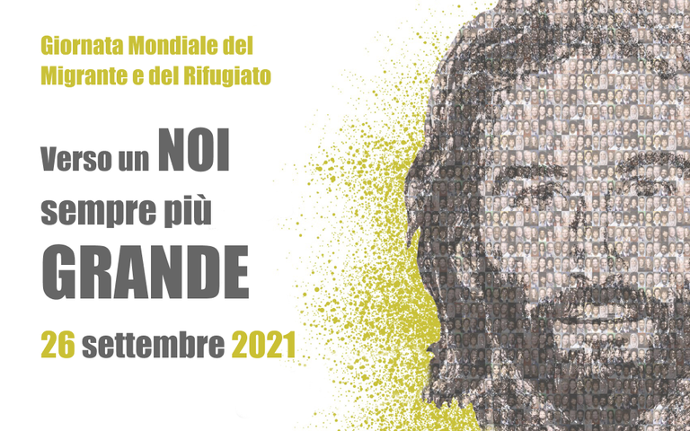 Giornata Mondiale del Migrante e del Rifugiato 2021