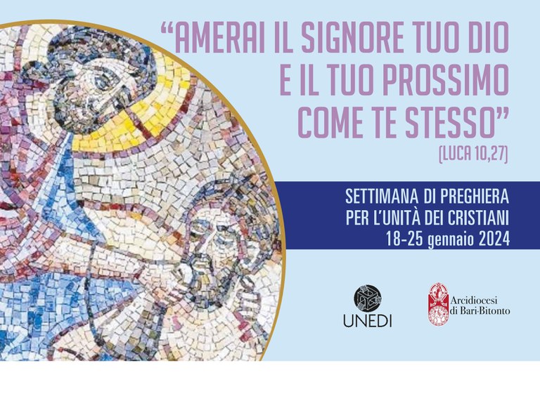 “Amerai il Signore tuo Dio e il tuo prossimo come te stesso” (Luca 10,27)