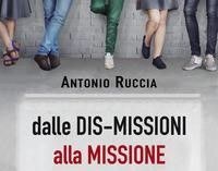 Dalle dis-missioni alla missione
