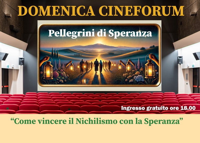 Domenica Cineforum 2025“. Pellegrini di Speranza”