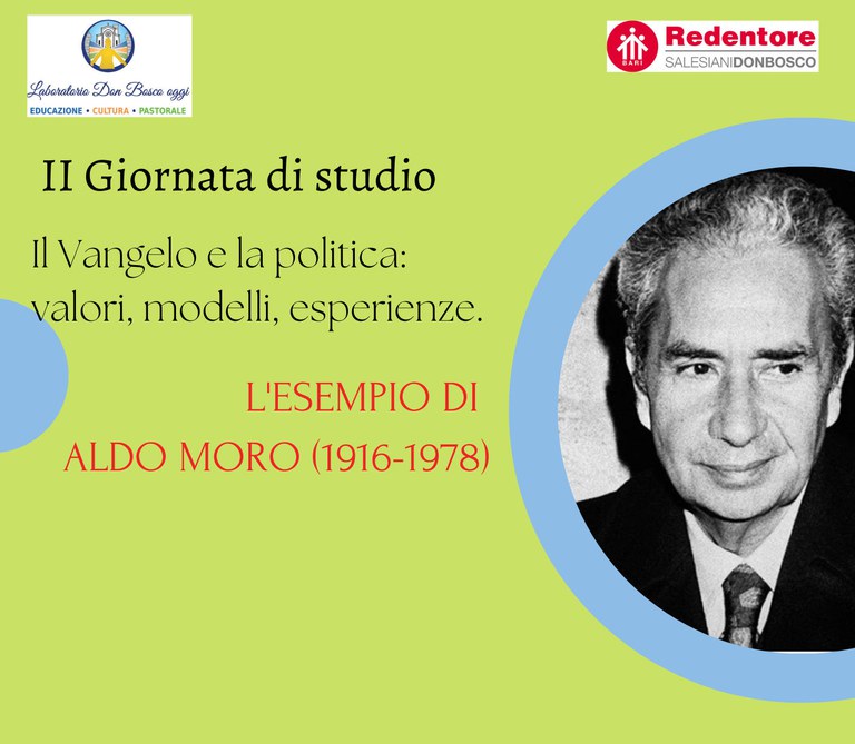 Il Vangelo e la politica: valori, modelli, esperienze. L'esempio di Aldo Moro (1916-1978)