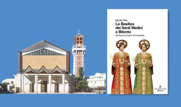 La Basilica dei Santi Medici a Bitonto Santuario di Fede e di Prossimità