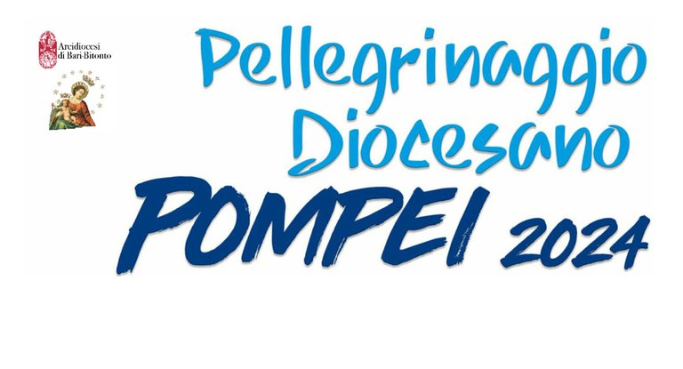 Pellegrinaggio Diocesano al Santuario della Madonna di Pompei