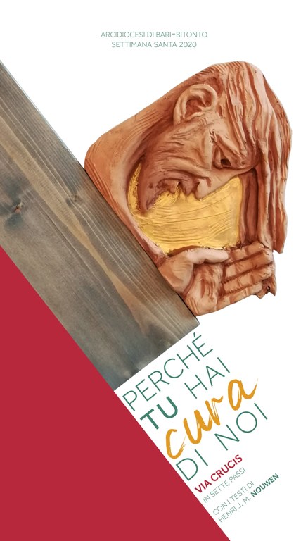"Perchè Tu hai cura di noi". Via Crucis in sette passi