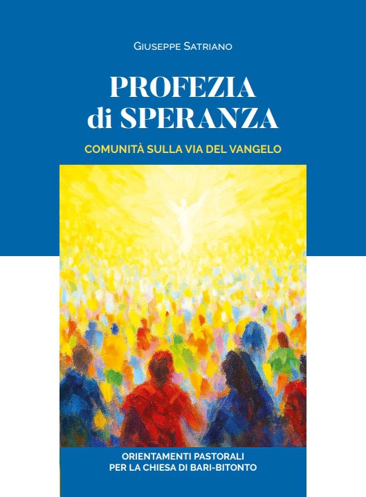 Profezia di Speranza. Comunità sulla via del Vangelo