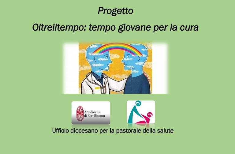 Progetto "Oltreiltempo": tempo giovane per la cura